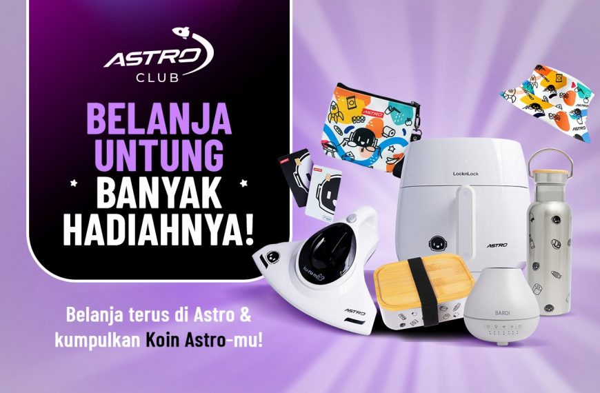 Astro Club Hadir untuk Para Pengguna Astro