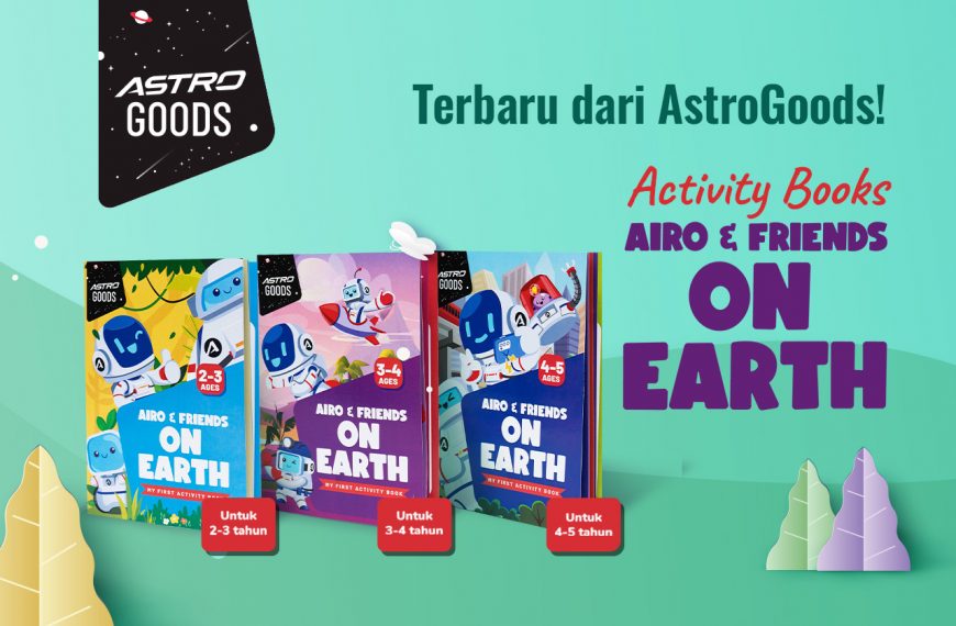 Activity Books Astro Goods, Pilihan Tepat untuk Bantu Tumbuh Kembang Anak