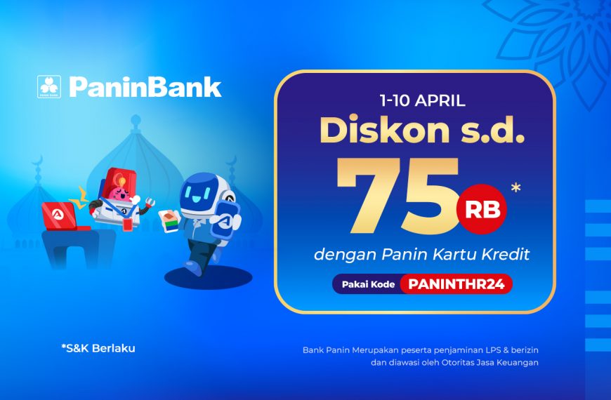 Belanja di Astro Lebih Hemat Pakai Promo THR dari Panin